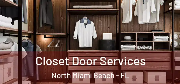 Closet Door Services North Miami Beach - FL