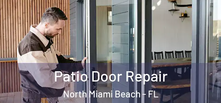 Patio Door Repair North Miami Beach - FL