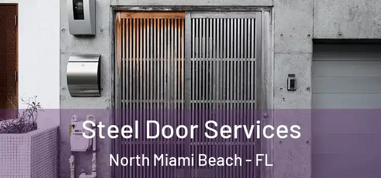 Steel Door Services North Miami Beach - FL
